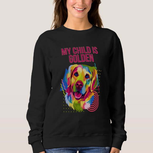 Sudadera My Child Is Golden Golden Retriever Humor (Anverso)