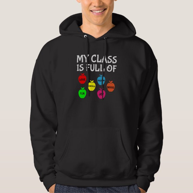 Sudadera My Class Is Full Of Apples Valentines Day Teacher (Anverso)