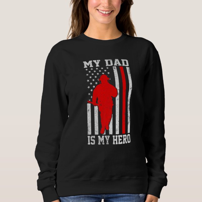 Sudadera My Dad Is My Hero Funny Firefighter Patriotic Amer (Anverso)
