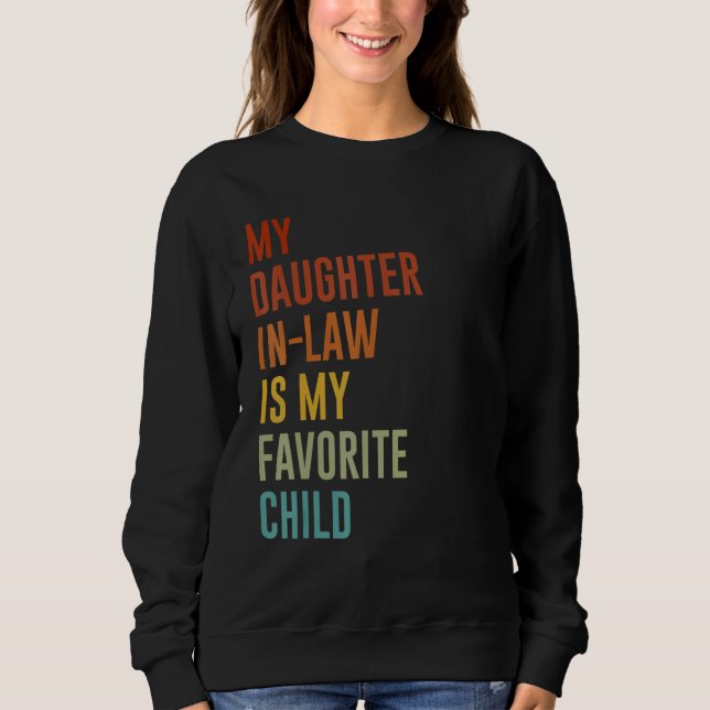 Sudadera My Daughter In Law Is My Favorite Child Mother in  (Anverso)