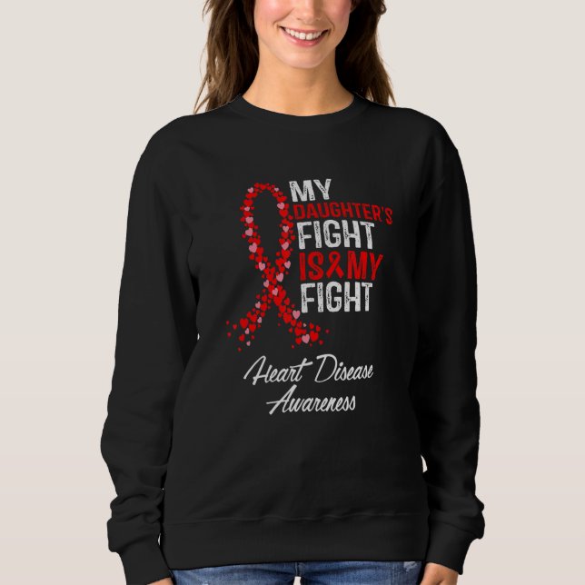 Sudadera My Daughter's Fight is my Fight CHD Heart Disease  (Anverso)