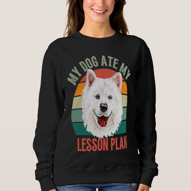 Sudadera My Dog Ate My Lesson Plan Retro Samoyed Dog Teache (Anverso)