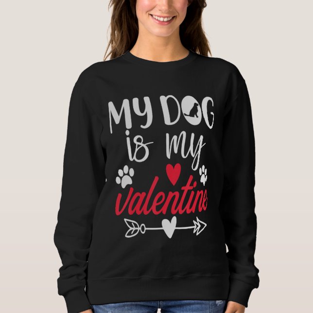 Sudadera My Dog Is My Valentine Golden Retriever Valentines (Anverso)
