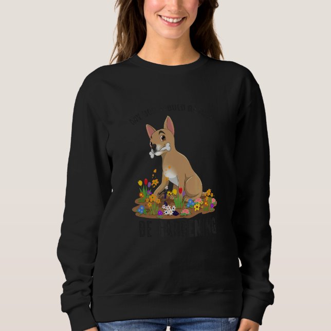 Sudadera MY DOG WOULD RATHER BE GARDENING Fun for Dog & Gar (Anverso)