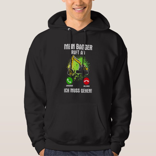 Sudadera My Excavator Call An Excavator Driver Excavator Gu (Anverso)