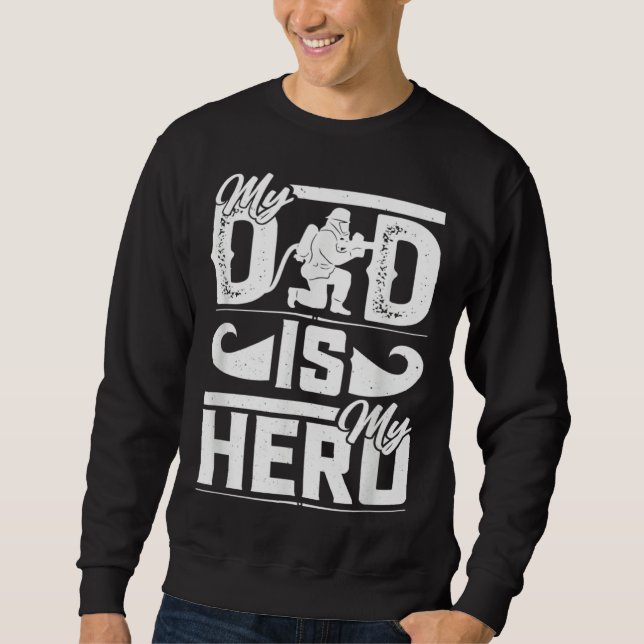 Sudadera My Father Is My Hero Cool Father's Day Firefighter (Anverso)