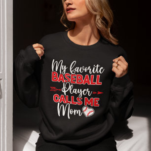 Sudadera My Favorite Baseball Player Calls Me Mom