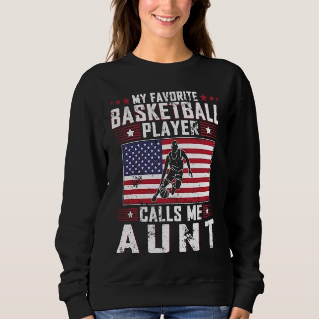 Sudadera My Favorite Basketball Player Calls Me Aunt Mother (Anverso)