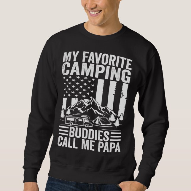 Sudadera My Favorite Camping Buddies Call Me Papa American  (Anverso)