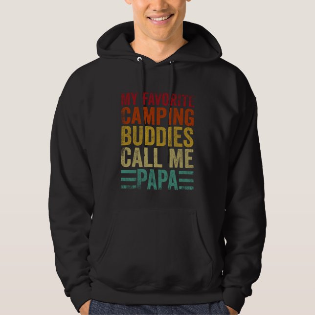 Sudadera My Favorite Camping Buddies Call Me Papa Fathers D (Anverso)