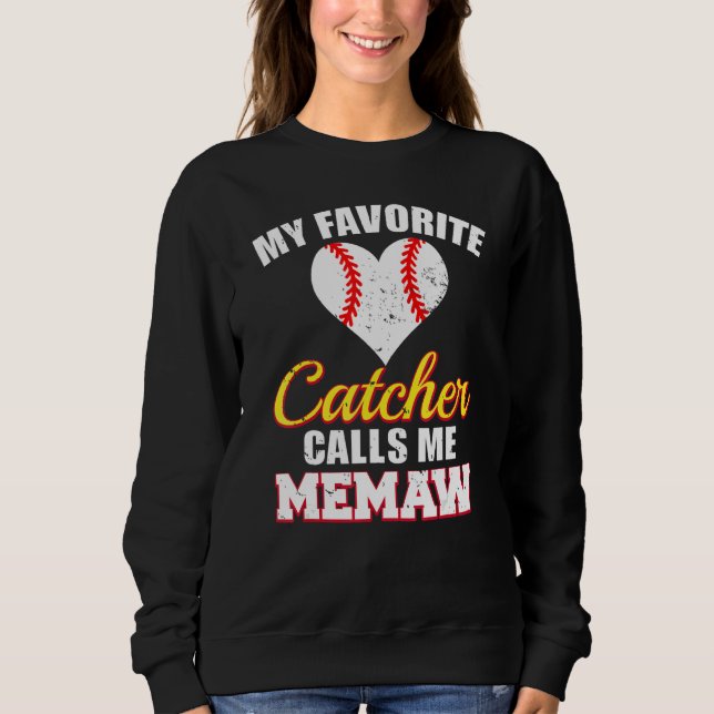 Sudadera My Favorite Catcher Calls Me Memaw Catcher Basebal (Anverso)