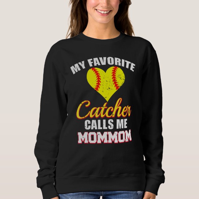 Sudadera My Favorite Catcher Calls Me MomMom Catcher Softba (Anverso)