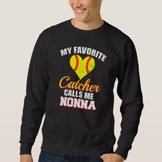 Sudadera My Favorite Catcher Calls Me Nonna Catcher Softbal (Anverso)