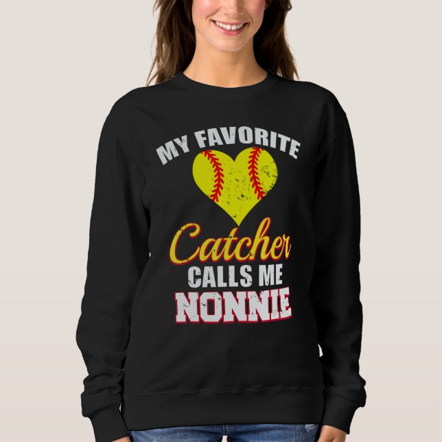 Sudadera My Favorite Catcher Calls Me Nonnie Catcher Softba (Anverso)