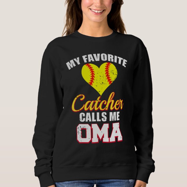 Sudadera My Favorite Catcher Calls Me Oma Catcher Softball  (Anverso)