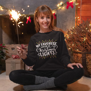 Sudadera My Favorite Color is Christmas Ligths Christmas