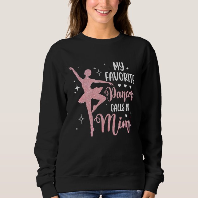 Sudadera My Favorite Dancer Calls Me Mimi Dance Grandma (Anverso)