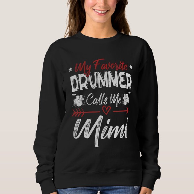 Sudadera My Favorite Drummer Calls Me Mimi Drums Grandma (Anverso)