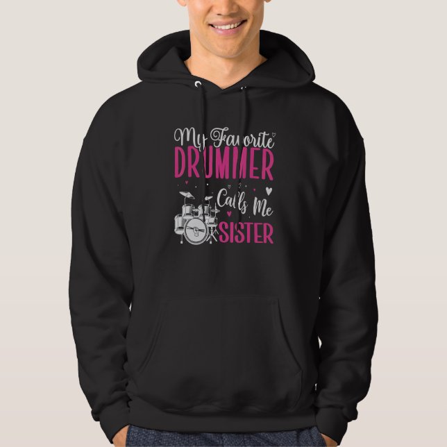 Sudadera My Favorite Drummer calls me Sister Cute (Anverso)