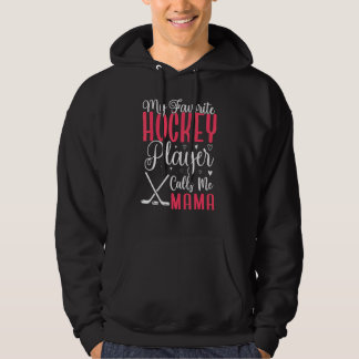 Sudadera My Favorite Hockey player calls me Mom Cute 1