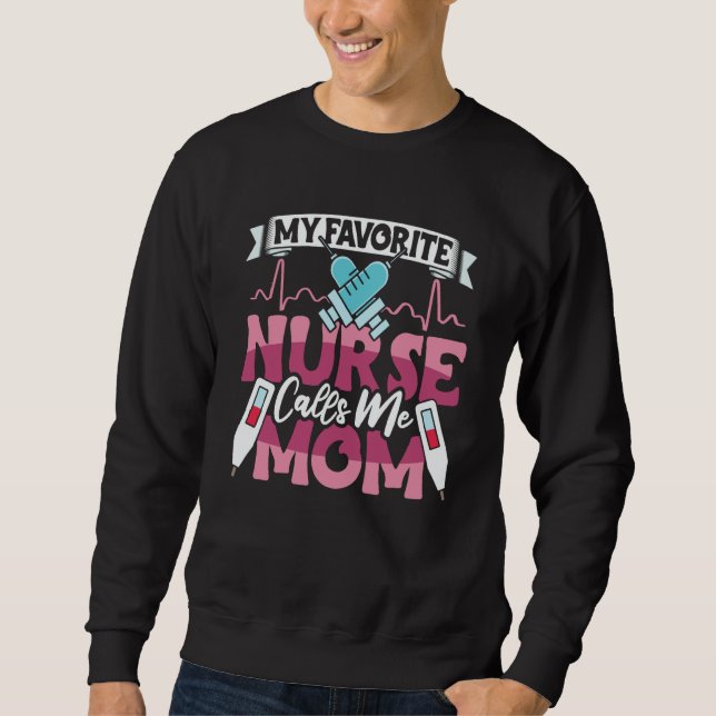 Sudadera My Favorite Nurse Calls Me Mom RN Nursing School f (Anverso)