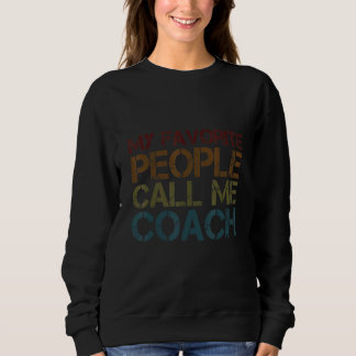 Sudadera My Favorite People Call Me Coach Designs 7