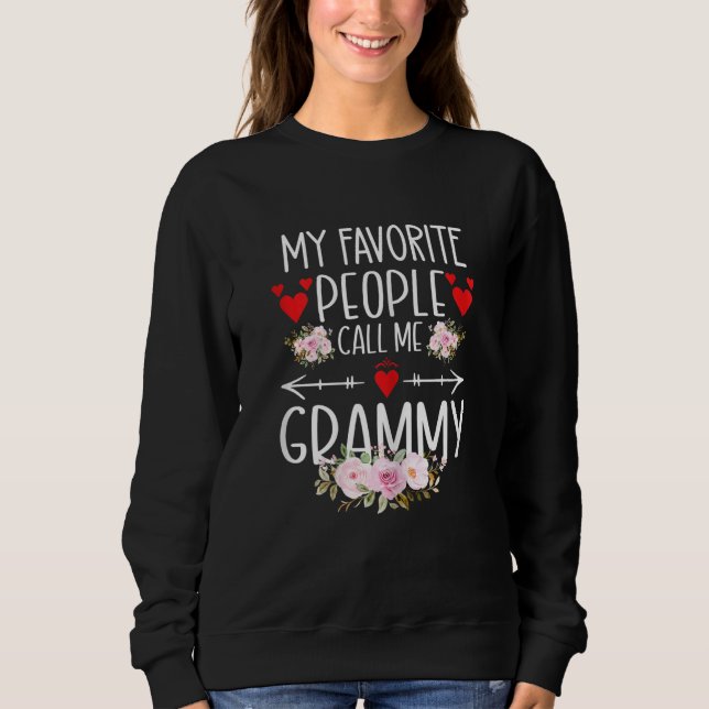 Sudadera My Favorite People Call Me Grammy Mothers Day For  (Anverso)