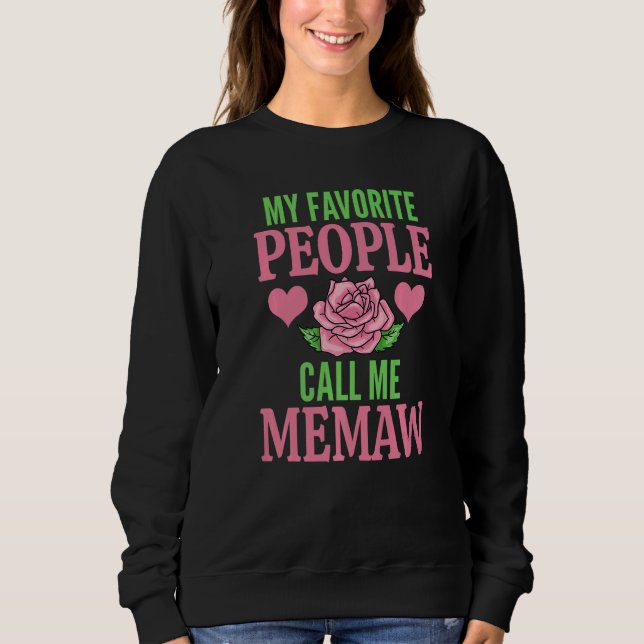 Sudadera My Favorite People Call Me Memaw   (Anverso)