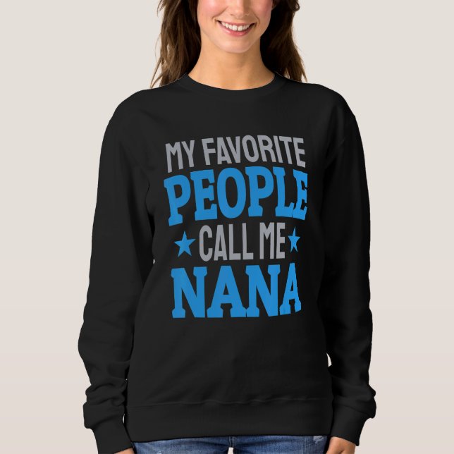 Sudadera My Favorite People Call Me Nana 2 (Anverso)