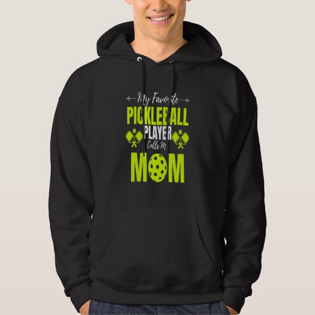 Sudadera My Favorite Pickleball Player Calls Me Mom  Paddle (Anverso)