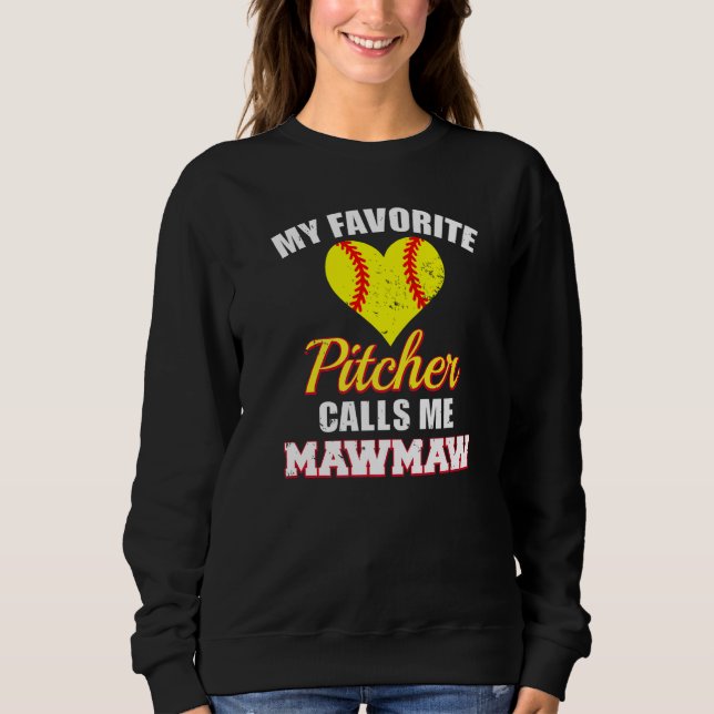 Sudadera My Favorite Pitcher Calls Me MawMaw Pitcher Softba (Anverso)