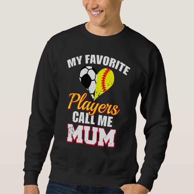 Sudadera My Favorite Players Call Me Mum Soccer Football So (Anverso)