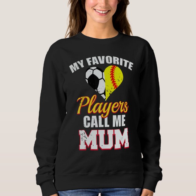 Sudadera My Favorite Players Call Me Mum Soccer Football So (Anverso)