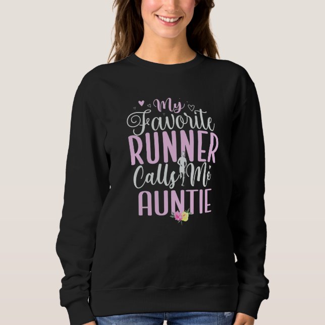 Sudadera My Favorite Runner calls me Aunt Cute (Anverso)