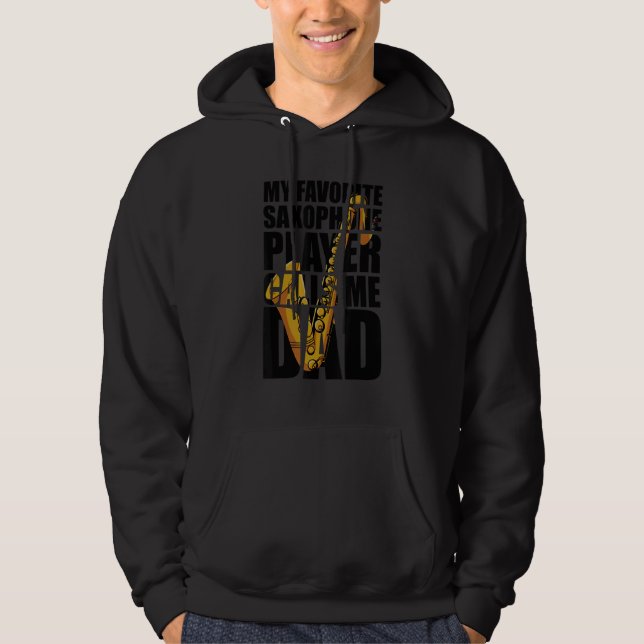 Sudadera My Favorite Saxophone Player Calls Me Dad_1 (Anverso)