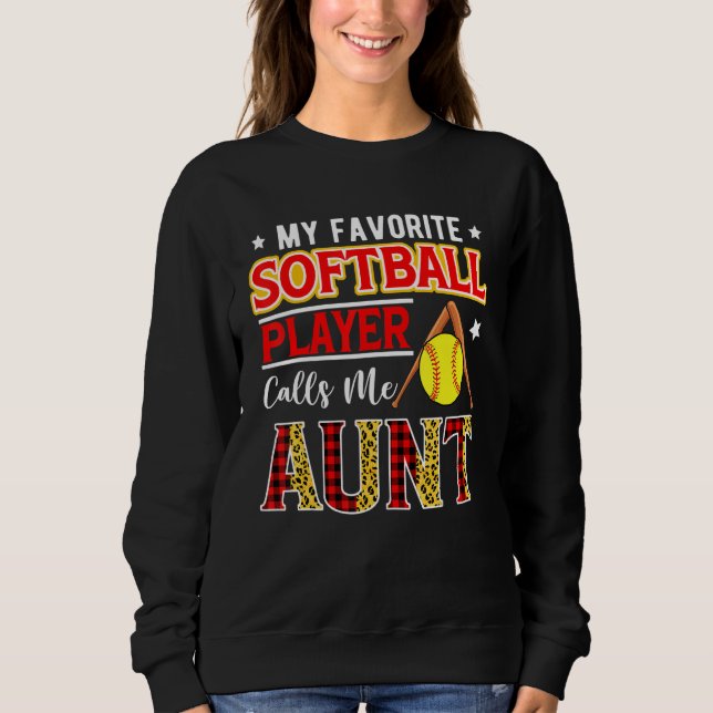 Sudadera My Favorite Softball Player Calls Me Aunt Mother's (Anverso)