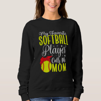 Sudadera My Favorite Softball player calls me Mom Cute  2