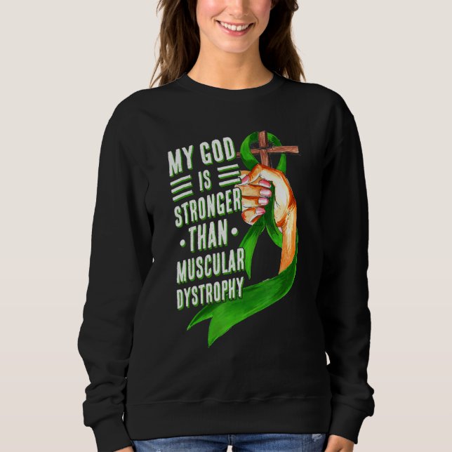 Sudadera My God Is Stronger Than Muscular Dystrophy Green R (Anverso)