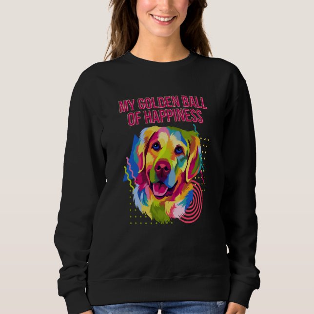 Sudadera My Golden Ball of Happiness Golden Retriever Dog T (Anverso)