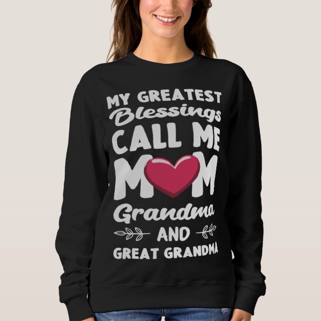 Sudadera My Greatest Blessings Call Me Mom Mother's Day Ins (Anverso)