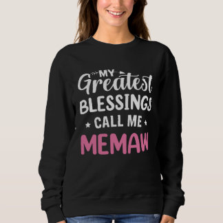 Sudadera My Greatest Blessings Calls Me Memaw Happy Mother 