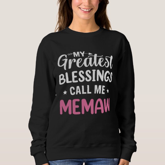 Sudadera My Greatest Blessings Calls Me Memaw Happy Mother  (Anverso)