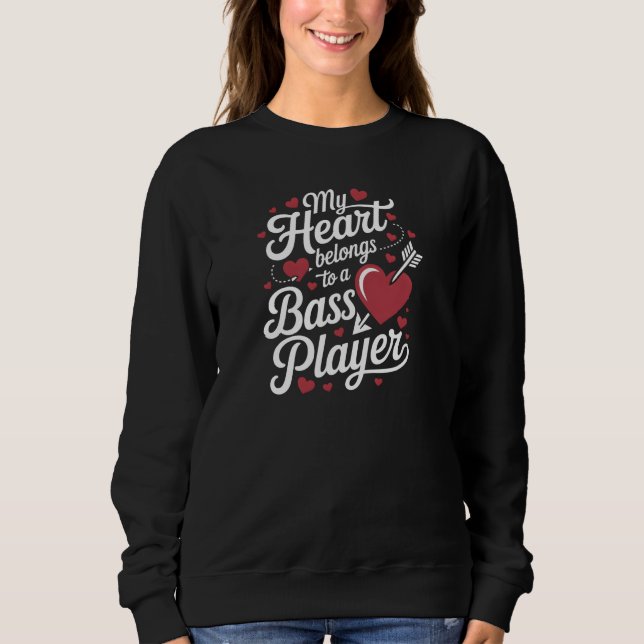 Sudadera My Heart Belongs to a Bass Player (Anverso)