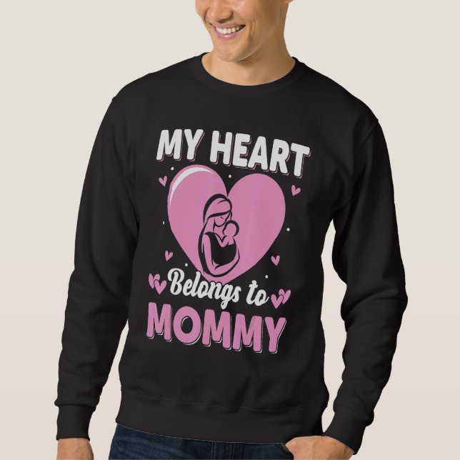Sudadera My Heart Belongs to Mommy Womens (Anverso)