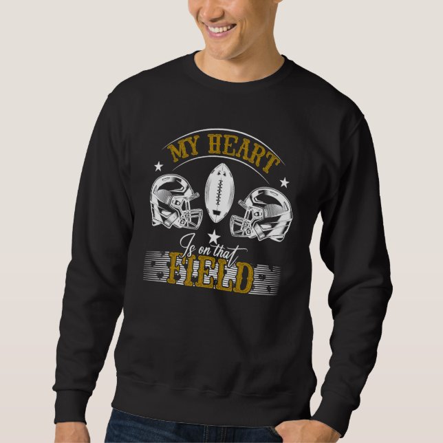 Sudadera My Heart Is On That Field Mom Football Sports (Anverso)