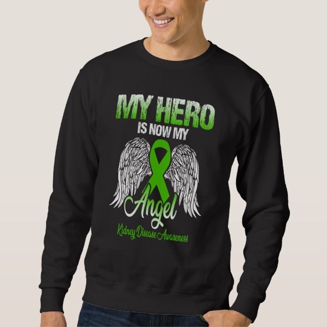Sudadera My Hero Is Now My Angel Kidney Disease Awareness (Anverso)