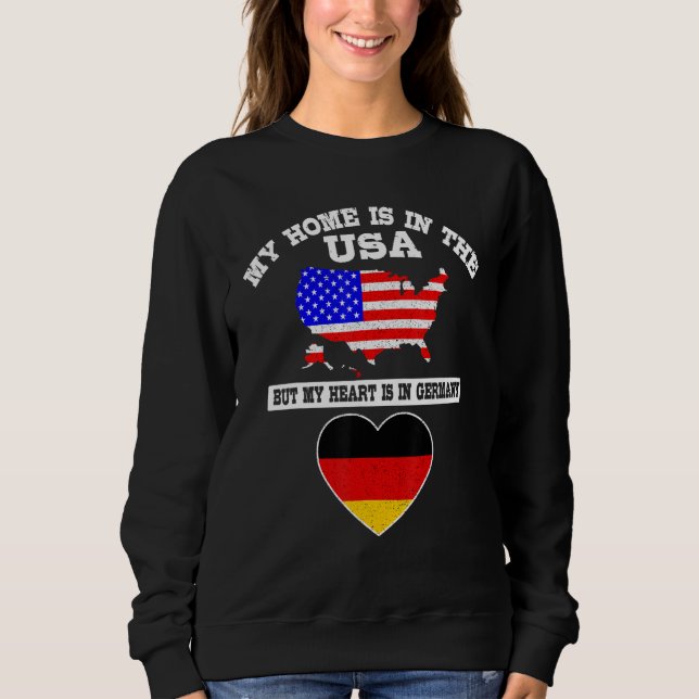Sudadera My Home Is In USA My Heart Is In Germany American  (Anverso)