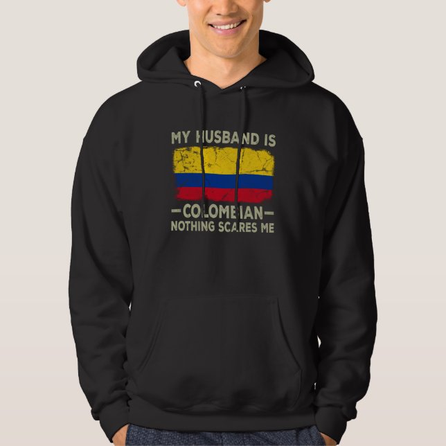 Sudadera My Husband is Colombian Nothing Scares Me Wife (Anverso)