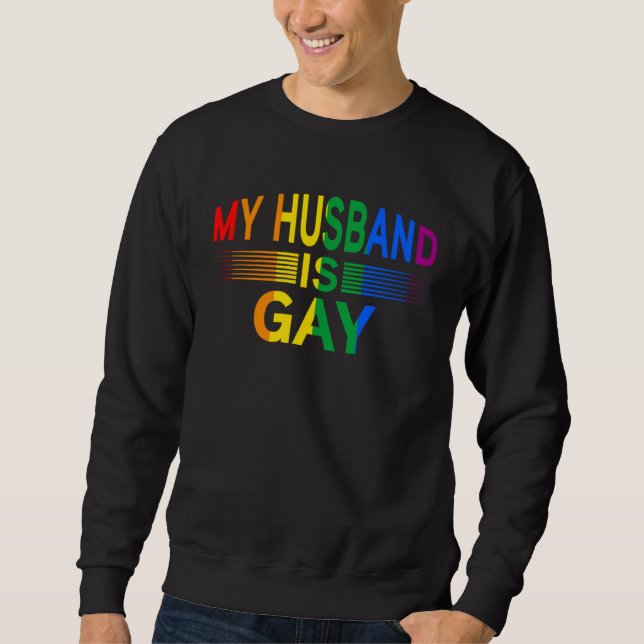 Sudadera my Husband is gay Month Human Rights Proud Ally Qu (Anverso)