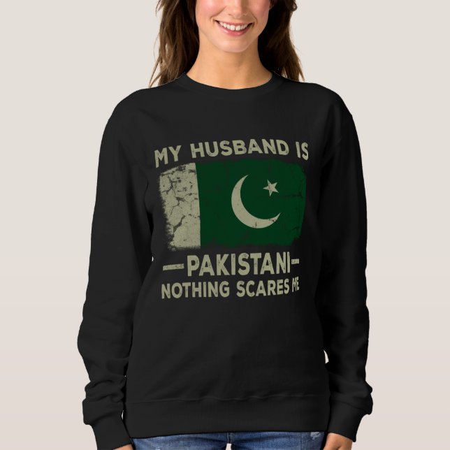 Sudadera My Husband is Pakistani Nothing Scares Me Wife (Anverso)